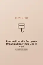 Renter-friendly entryway organization ideas — damage-free hook rail, slim shoe rack and adhesive entry shelf under $25